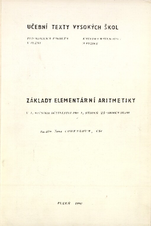 Základy elementární aritmetiky: sbírka úloh : určeno pro posl. 1. roč. učitelství pro 1. stupeň zákl. školy