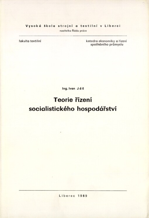 Teorie řízení socialistického hospodářství: určeno posl. 3. roč. fak. textilní