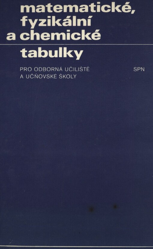 Matematické, fyzikální a chemické tabulky pro odborná učiliště a učňovské školy