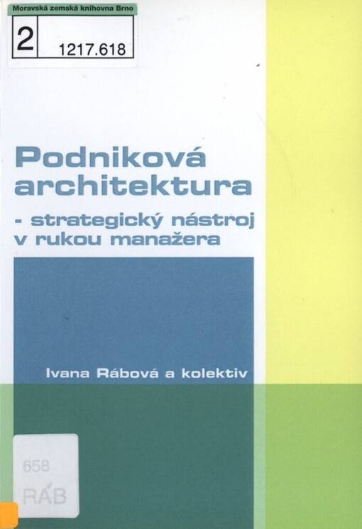 Podniková architektura - strategický nástroj v rukou manažera