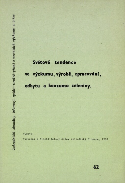 Světové tendence ve výzkumu, výrobě, zpracování, odbytu a konzumu zeleniny