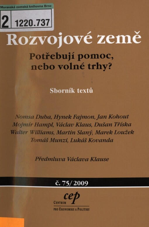 Rozvojové země: potřebují pomoc, nebo volné trhy? : sborník textů