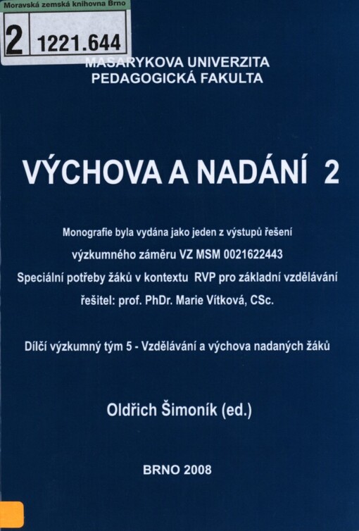 Výchova a nadání 2: dílčí výzkumný tým 5 - Vzdělávání a výchova nadaných žáků