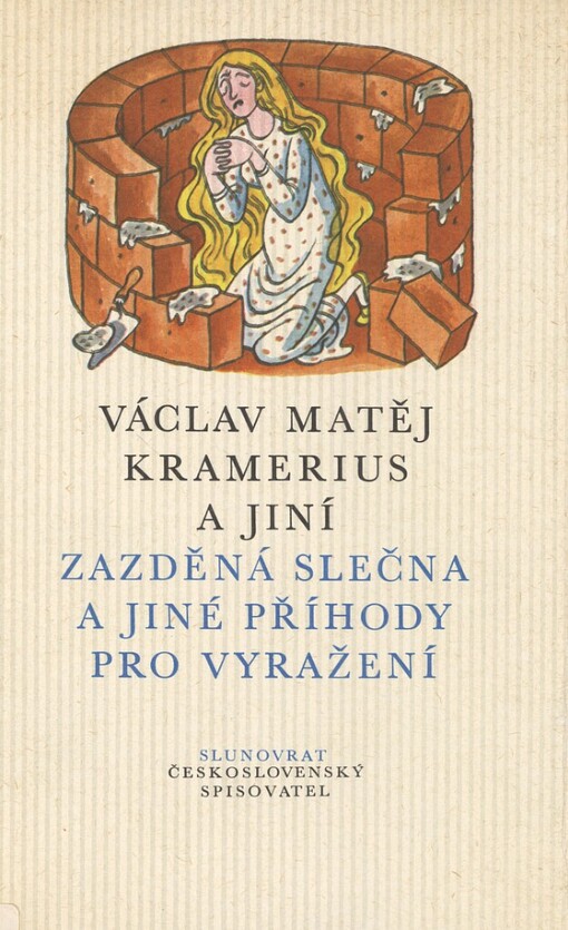 Zazděná slečna a jiné příhody pro vyražení