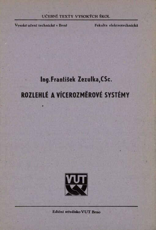 Rozlehlé a vícerozměrové systémy: Určeno pro posl. fak. elektrotechn