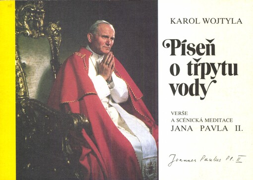 Píseň o třpytu vody: Verše a scénické meditace Před zlatnickým krámem Jana Pavla II