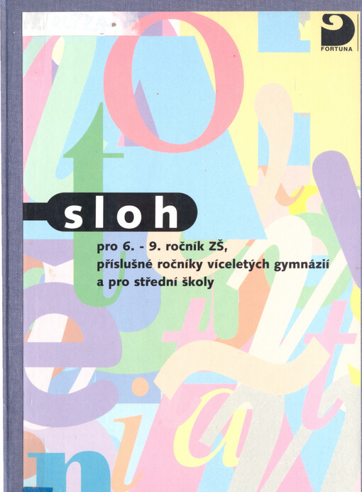 Sloh : učebnice pro 6.-9. ročník základních škol, příslušné ročníky víceletých gymnázií a pro střední školy