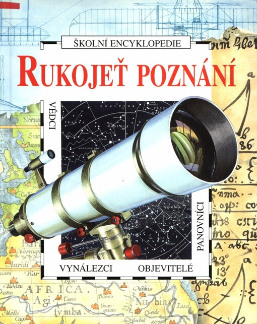 Rukojeť poznání: vynálezci, vědci, objevitelé, panovníci