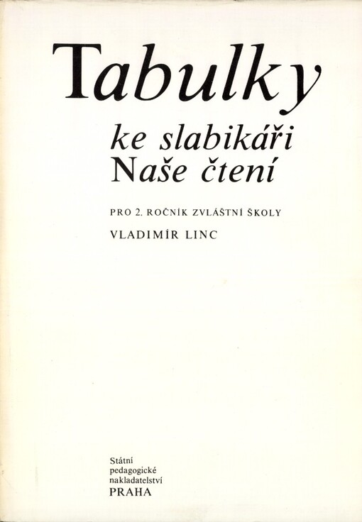 Tabulky ke slabikáři Naše čtení pro druhý ročník zvláštní školy