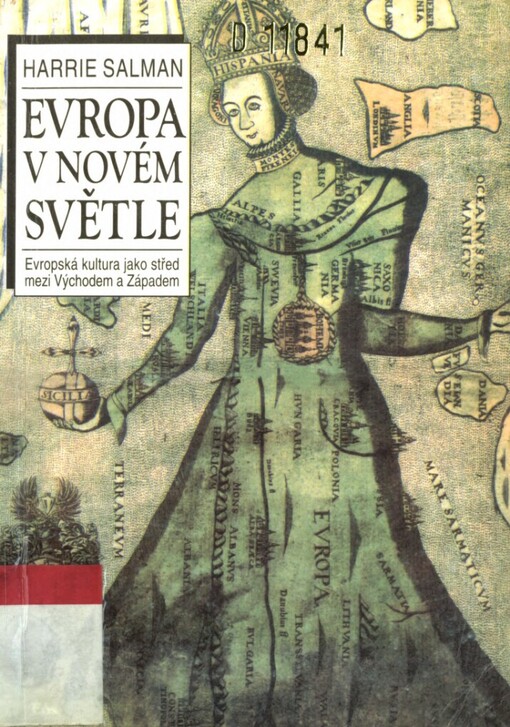 Evropa v novém světle: evropská kultura jako střed mezi Východem a Západem