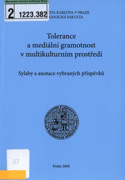 Tolerance a mediální gramotnost v multikulturním prostředí: sylaby a anotace vybraných příspěvků