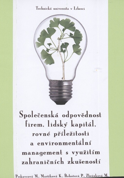 Společenská odpovědnost firem, lidský kapitál, rovné příležitosti a environmentální management s využitím zahraničních zkušeností: monografie