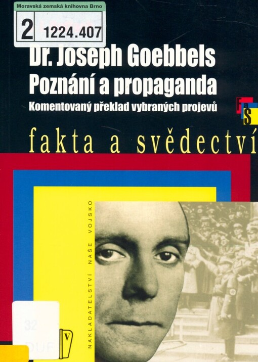 Dr. Joseph Goebbels : poznání a propaganda : komentovaný překlad vybraných projevů