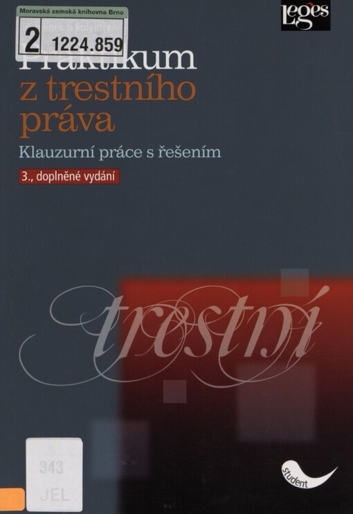 Praktikum z trestního práva: klauzurní práce s řešením