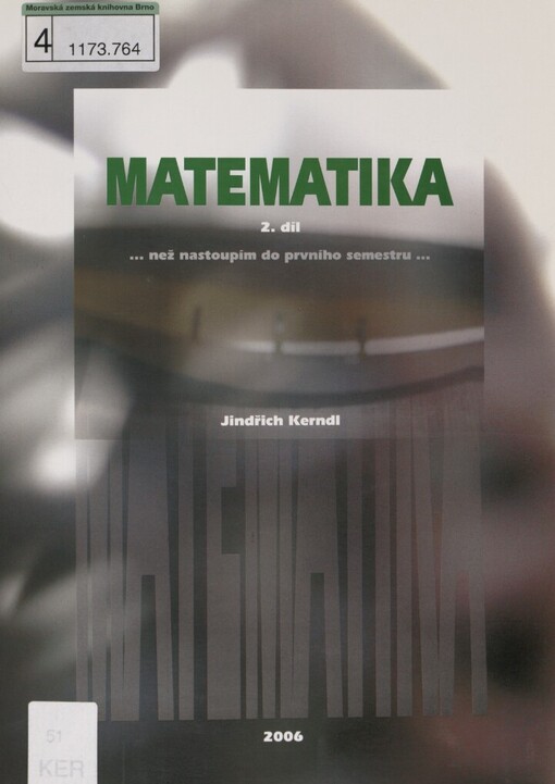 Matematika.2. díl,[Planimetrie a stereometrie, aritmetický vektorový prostor, orientované úsečky, analytická geometrie, derivace a integrál]