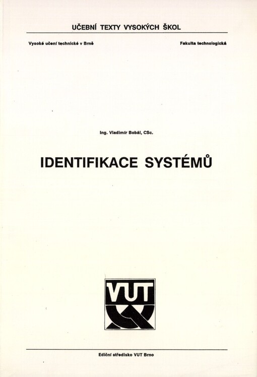 Identifikace systémů :Určeno pro posl. fak. technologické