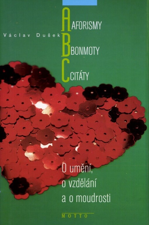 Aforismy, bonmoty, citáty: o umění, o vzdělání a o moudrosti