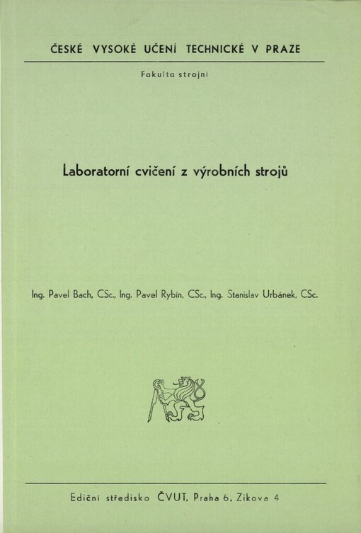 Laboratorní cvičení z výrobních strojů: určeno pro stud. fak. strojní