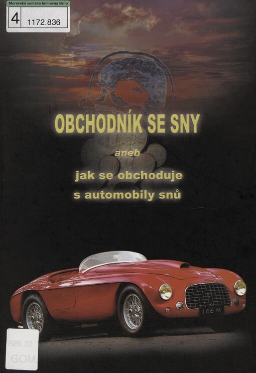 Obchodník se sny, aneb, Jak se obchoduje s automobily snů