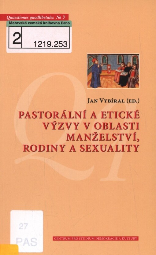Pastorální a etické výzvy v oblasti manželství, rodiny a sexuality