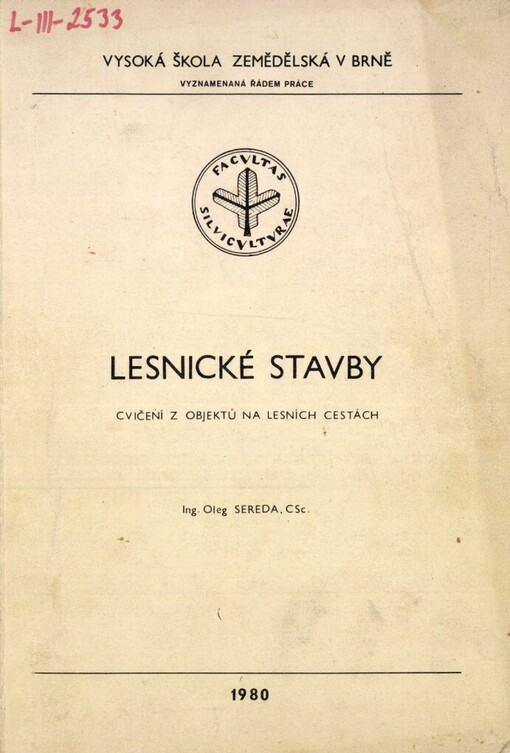 Lesnické stavby: Cvičení z objektů na lesních cestách