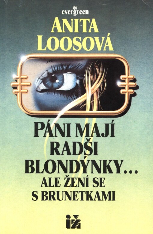 Páni mají radši blondýnky ... Ale žení se s brunetkami