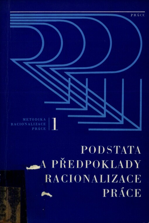 Podstata a předpoklady racionalizace práce