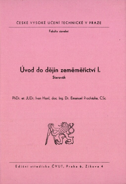 Úvod do dějin zeměměřictví.[Díl] 1,Starověk, [Díl] 1, Starověk