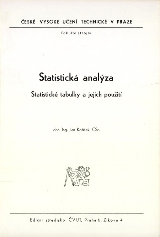 Statistická analýza :Statistické tabulky a jejich použití