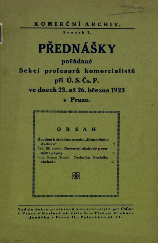 Přednášky pořádané Sekcí komercialistů při Ú.S.Čs.P. v Praze ve dnech 23. až 28. března 1923