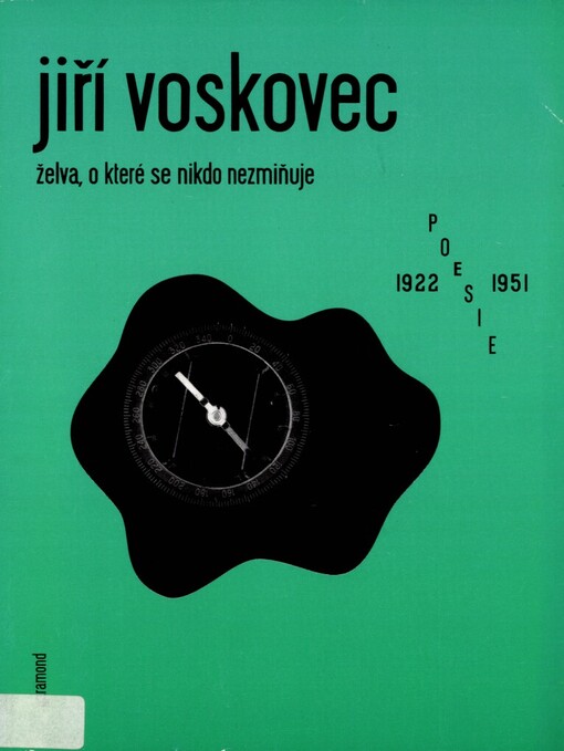 Želva, o které se nikdo nezmiňuje: poesie 1922-1951