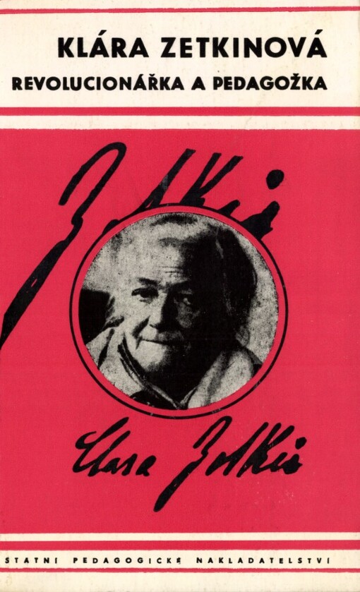Klára Zetkinová - revolucionářka a pedagožka