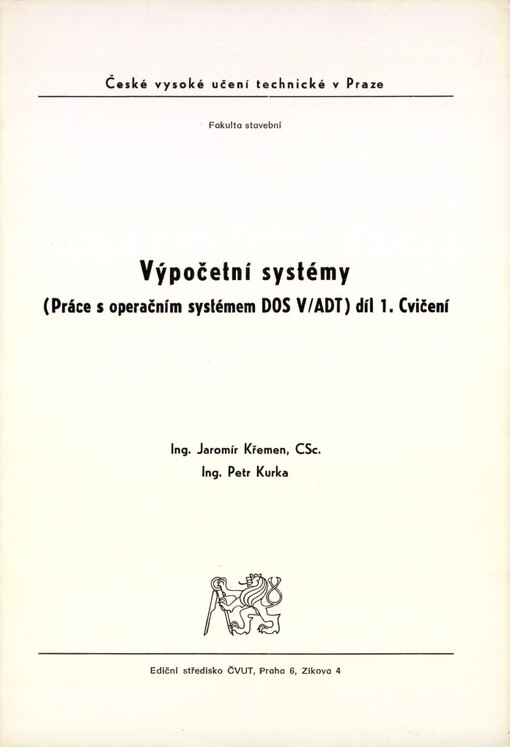 Výpočetní systémy: (práce s operačním systémem DOS V/ADT)