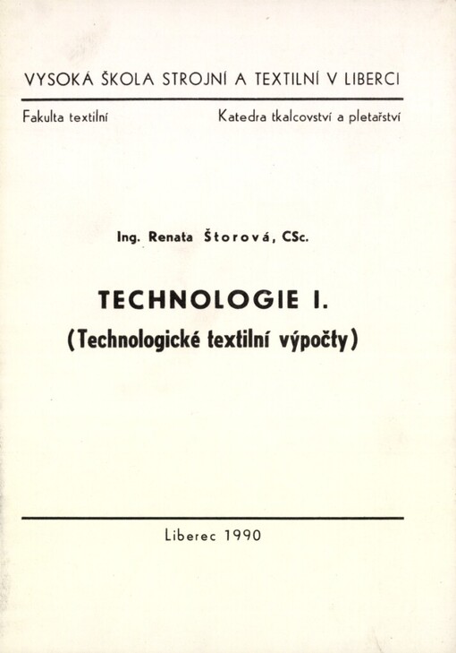 Technologie: technologické textilní výpočty : určeno posl. 2. roč. fak. textilní