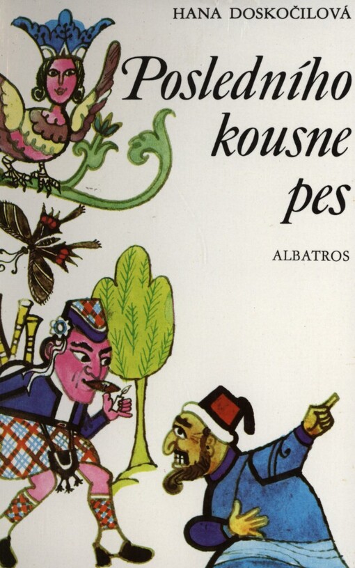 Posledního kousne pes a dalších 24 přísloví v pohádkách