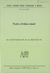 Využití a likvidace odpadů :Určeno pro stud. fak. stavební