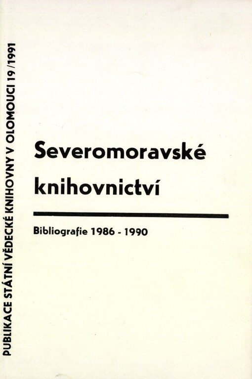 Severomoravské knihovnictví :bibliografie 1986-1990