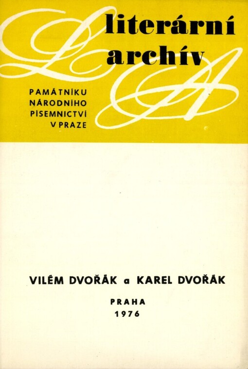 Vilém Dvořák (1886-1937) a Karel Dvořák (1893-1950) :písemná pozůstalost