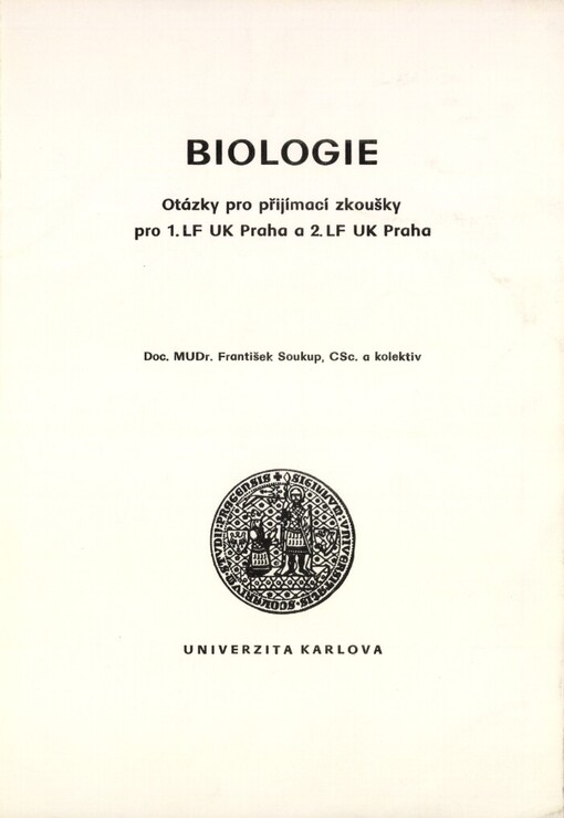 Biologie: otázky pro přijímací zkoušky pro 1. LF a 2. LF UK Praha