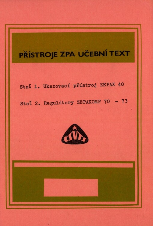 Ukazovací přístroj ZEPAX 40 ;Regulátory ZEPAKOMP 70-73 : přístroje ZPA : učební pomůcka