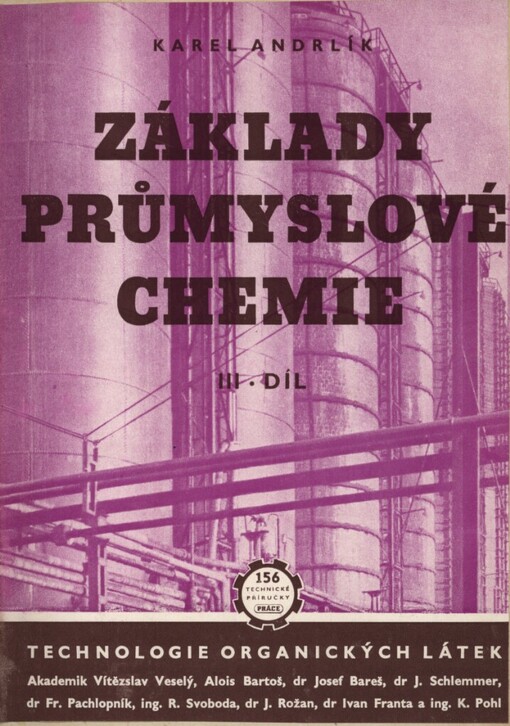 Základy průmyslové chemie: určeno pro školení zaměstnanců, přecházejících do chem. závodů, pro odb. školy a ke zvyšování odb. kvalifikace