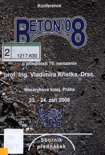 Beton '08: sborník příspěvků : Praha, Česká republika, září 2008