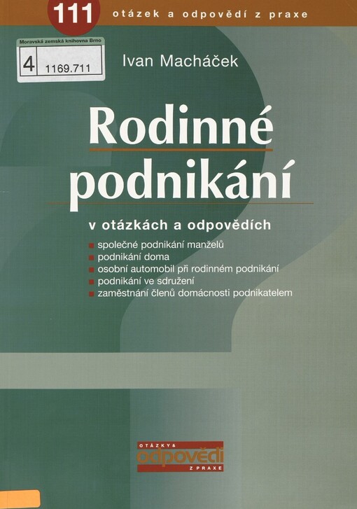 Rodinné podnikání v otázkách a odpovědích: [111 otázek a odpovědí z praxe]