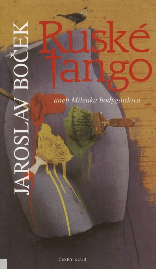 Ruské tango, aneb, Milenka bodygárdova