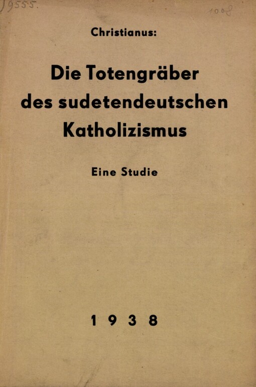 Totengräber des sudetendeutschen Katholizismus
