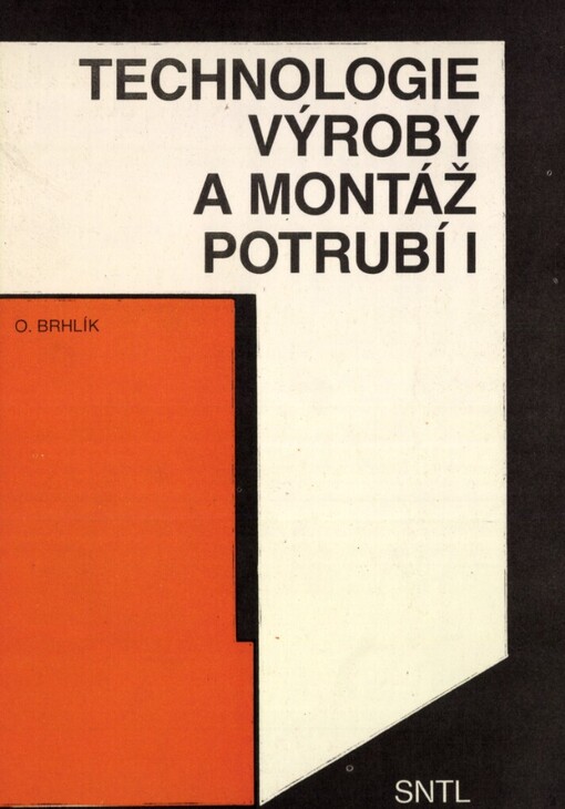 Technologie výroby a montáž potrubí I: učební text pro 2. roč