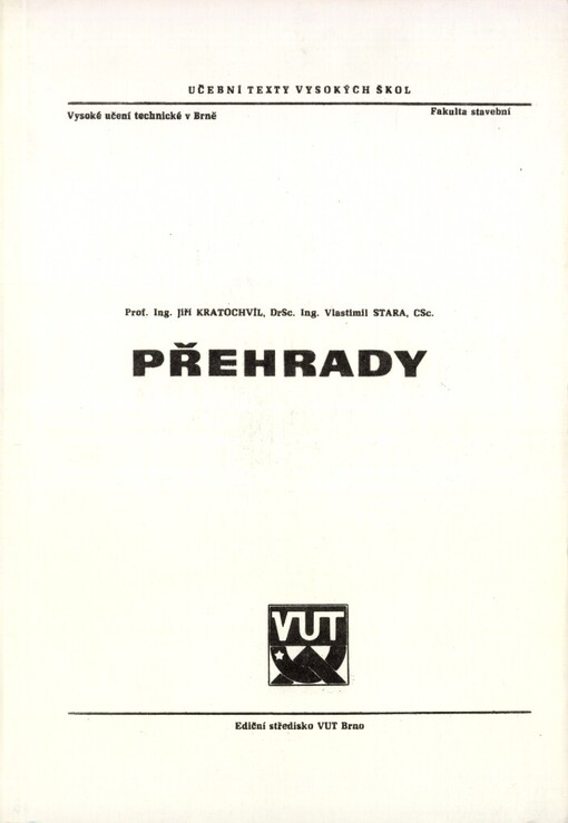 Přehrady: určeno pro posl. fak. stavební