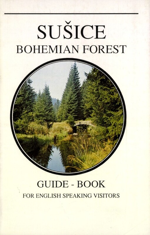 Sušice - Bohemian Forest: Guide for English Speaking Visitors