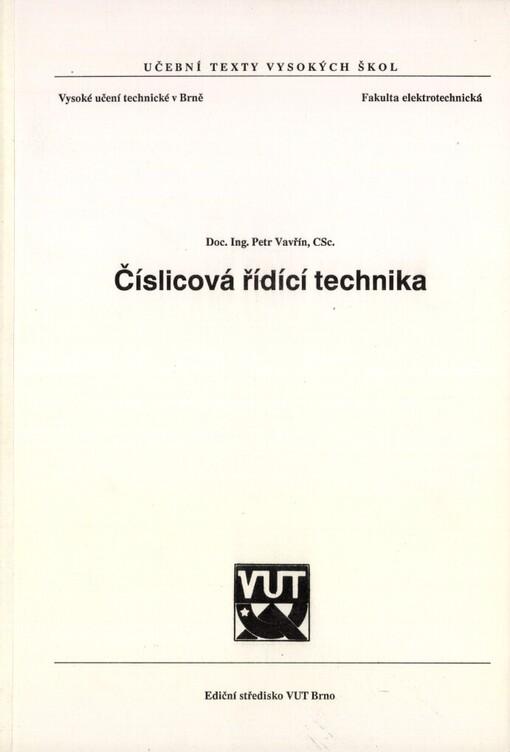 Číslicová řídicí technika: Určeno pro posl. fak. elektrotechn