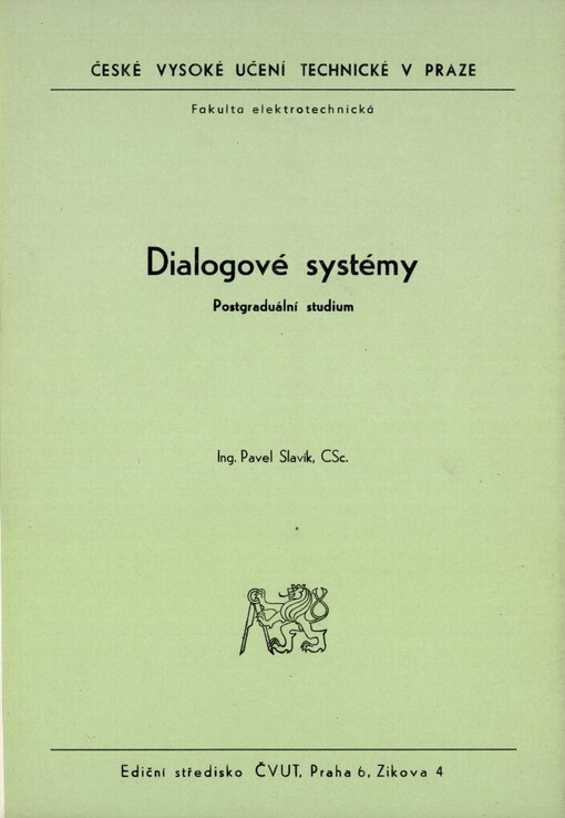 Dialogové systémy :Posgtrad. studium pro stud. fak. elektrotechn.
